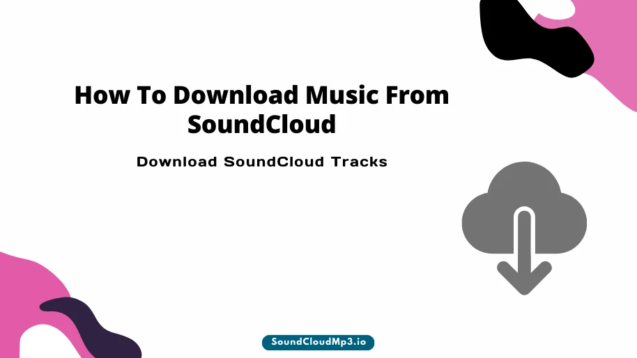  Download SoundCloud Tracks
