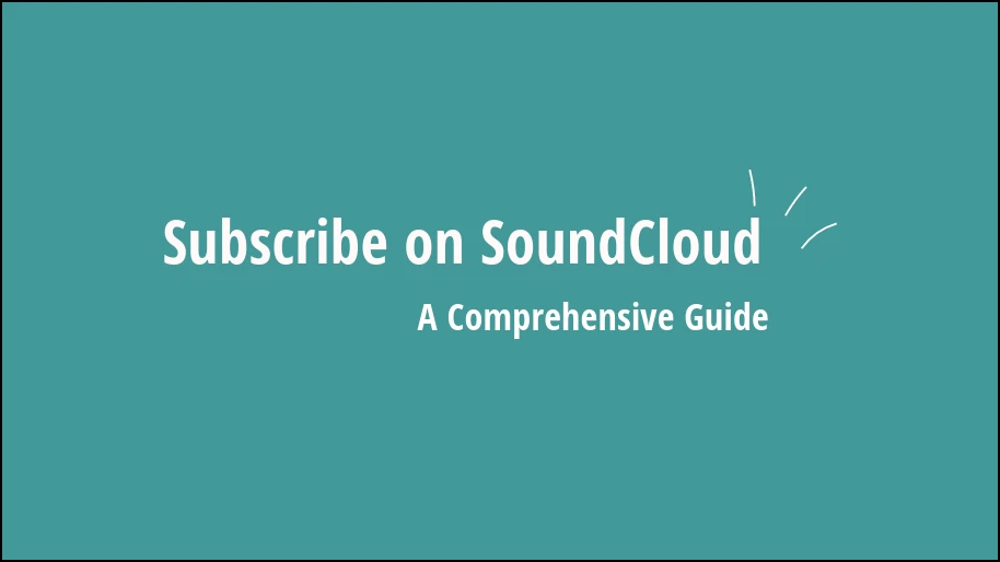 Subscribe to SoundCloud guide