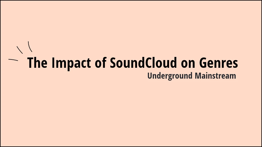 The Impact Of SoundCloud On Genres